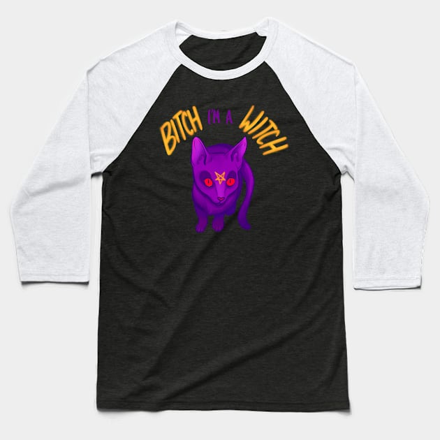 Bitch, I'm a Witch Baseball T-Shirt by Carrion Beast